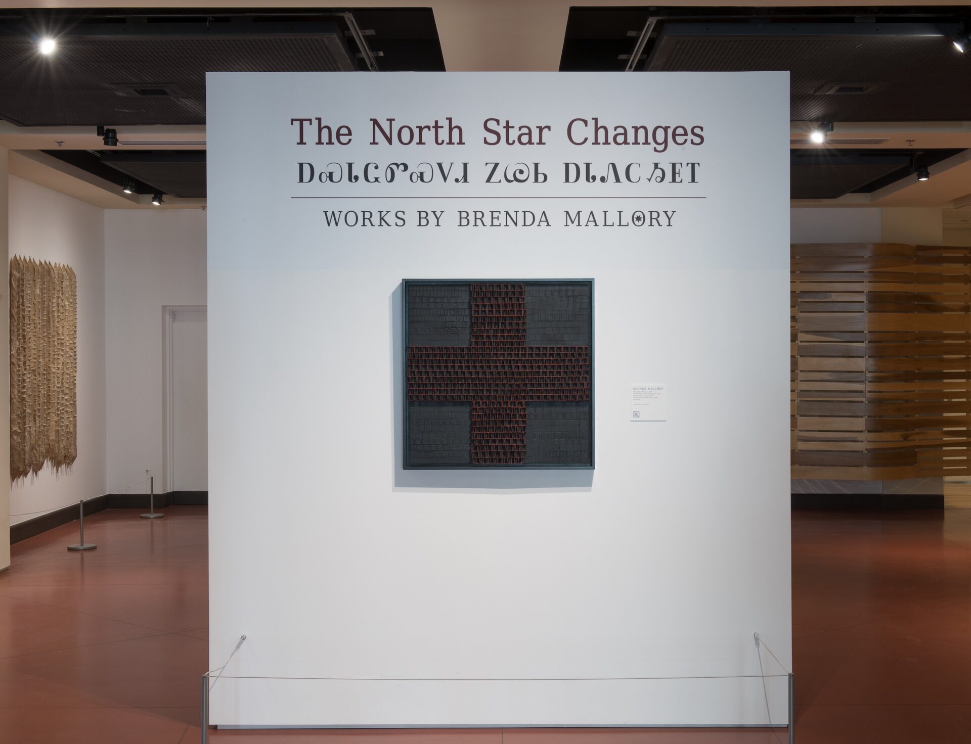The North Star Changes Works by Brenda Mallory text on a gallery wall.